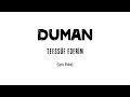 Duman Teessüf Ederim Lyric Video