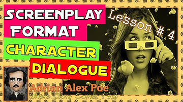 EASIEST SCREENPLAY FORMAT-CHARACTER DIALOGUE (LESSON #4)