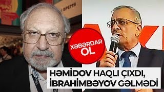 İsgəndər Həmidovu Onda Da İbrahimbəyova Görə Qınayırdılar Rəy Yaz