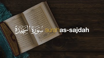 Surah As-Sajdah سورة السجدة Bacaan Merdu - Hani Ar Rifa'i | Tadabbur Daily