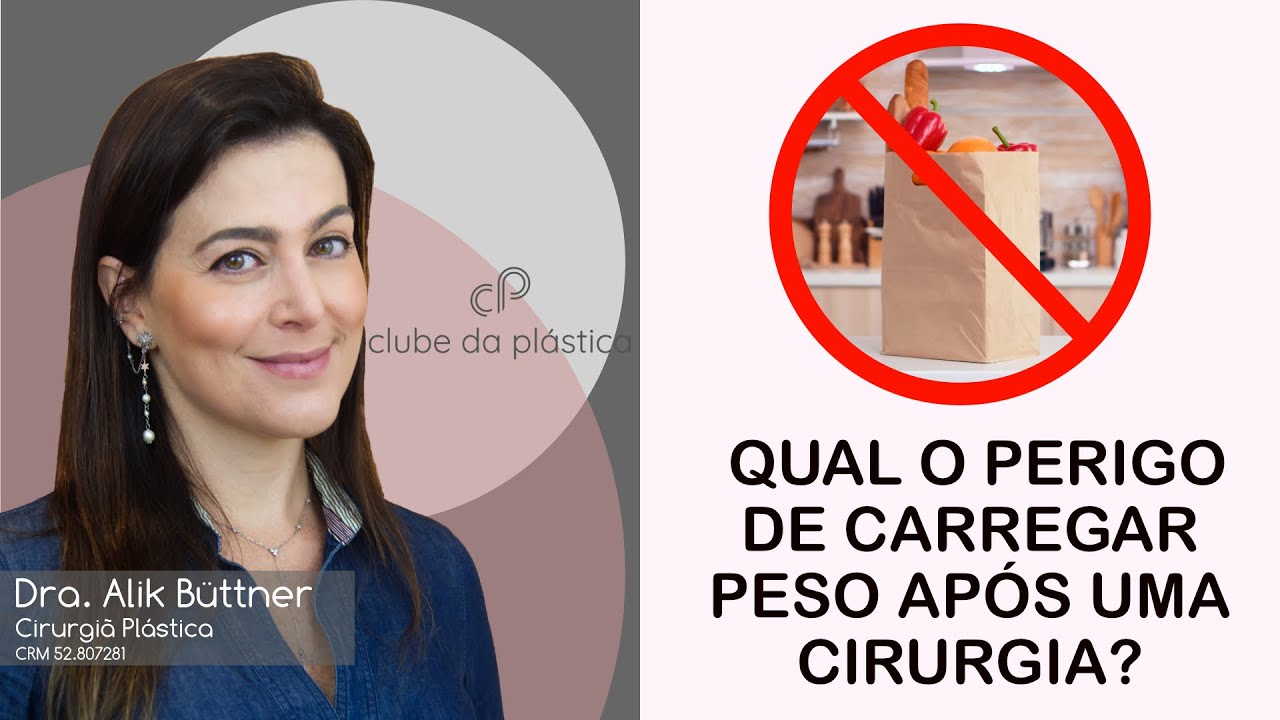 Clube da Plástica: Qual o perigo de carregar peso após uma cirurgia?