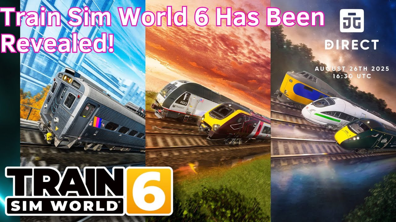 Train Sim World 6 Has Been Revealed - News - Dovetail Direct Summer 2025