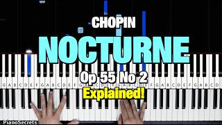 How to Play - Chopin - Nocturne Op. 55 No. 2 (Piano Tutorial Lesson)