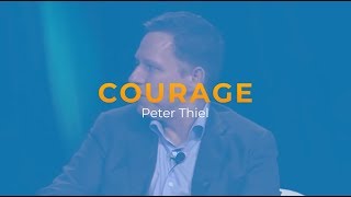 BIA's Quote of the Day - Courage by Peter Thiel