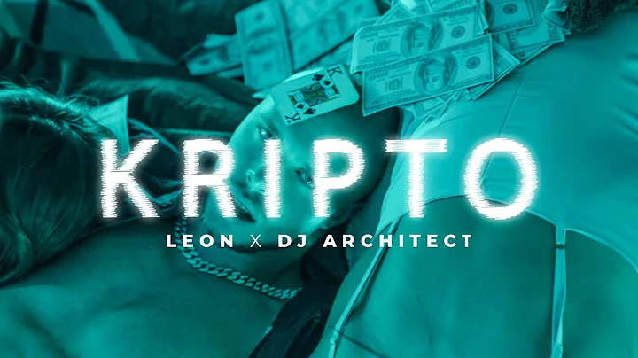 Leon x Dj Architect - Kripto (Official Video)