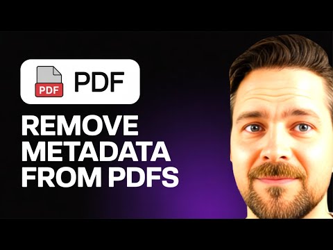 How To Remove Metadata From PDFs - 2025 (Updated Tutorial)