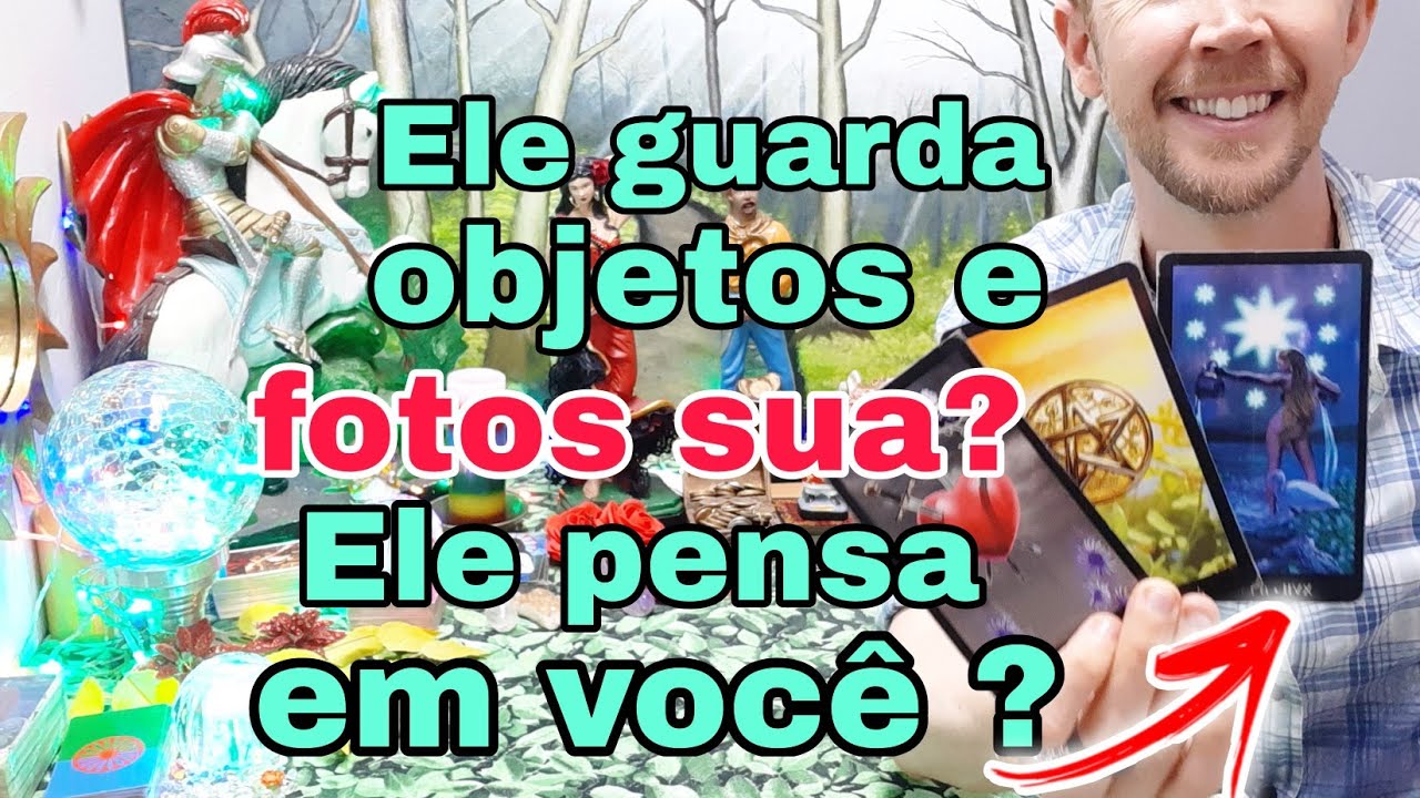 Ele guarda objetos,  fotos minha tarot ? Ele pensa em mim tarot ?