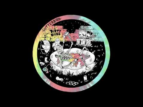 Gutterbird - Slide to Get Fucked