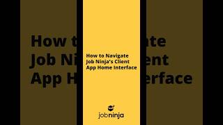 How to navigate Jobninja's Client App Home Interface | Jobninja screenshot 5