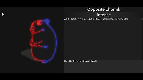 How To Get Opposite Chomik (Find The Chomik)