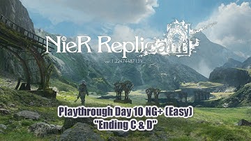 「 NieR Replicant Ver1.22 (PS5) 」 Easy NG+ Playthrough Day 10 ~ "Ending C & D"