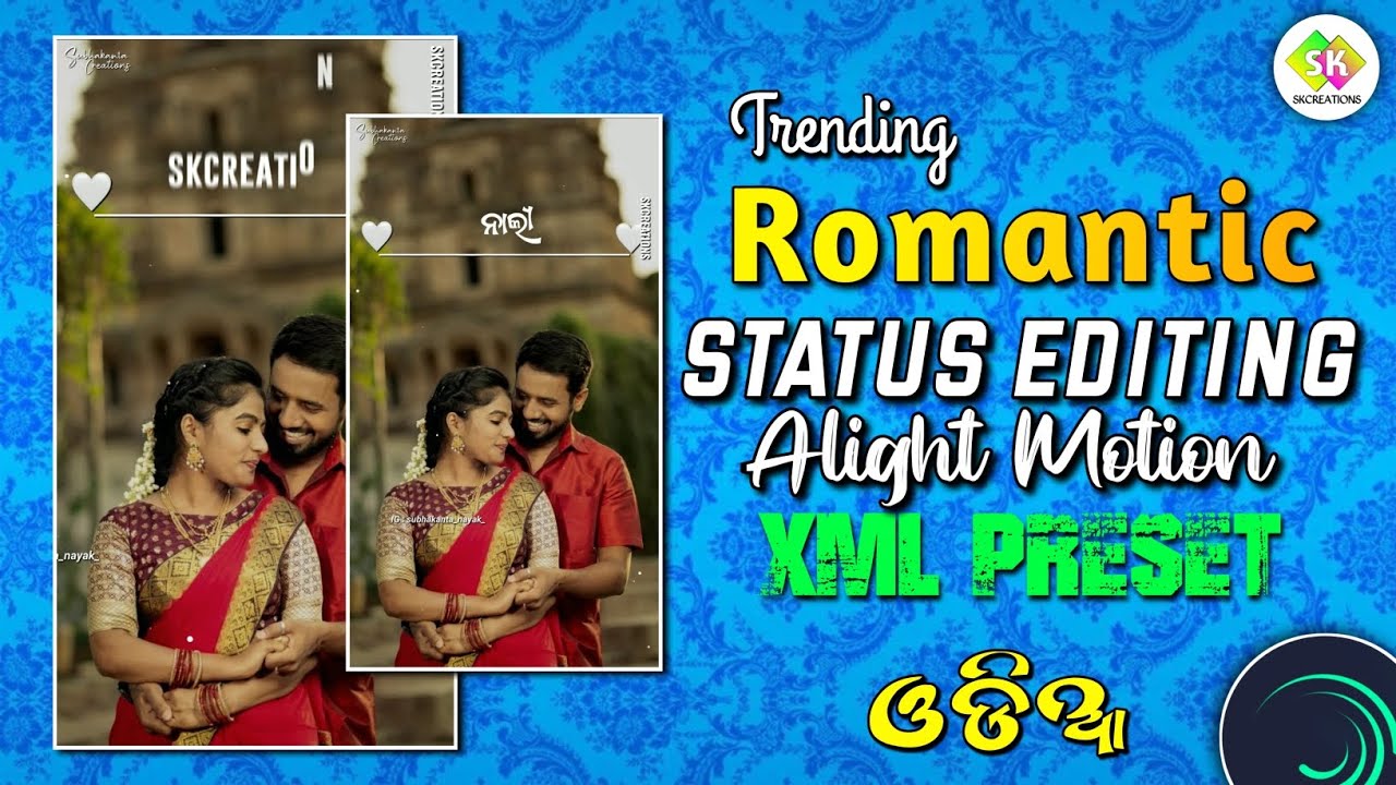 Trending Romantic Status Editing Tutorial Alight Motion xml Preset ...
