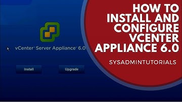 vSphere 6 - How to install and configure VMware vCenter 6 Appliance