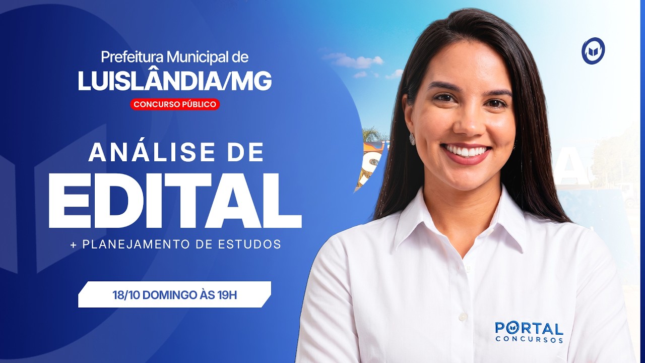 CONCURSO PREF. LUISLÂNDIA/MG: ANÁLISE DE EDITAL + PLANEJAMENTO DE ESTUDOS