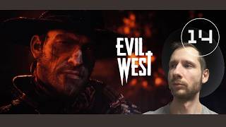 EVIL WEST - ФИНАЛИТИ - #14