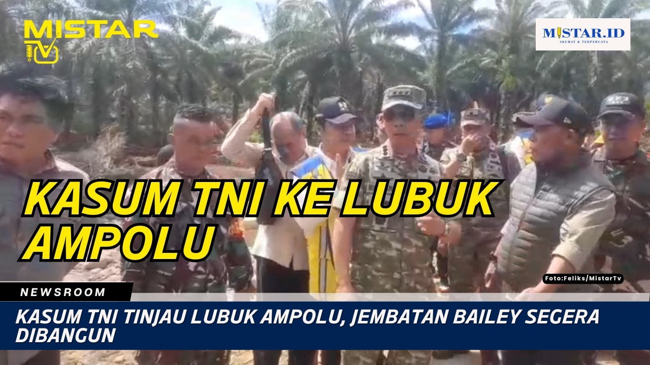 Kasum TNI Tinjau Lubuk Ampolu, Jembatan Bailey Segera Dibangun