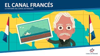 Historia del Canal de Panamá EP1: El Canal Francés | Infonimados