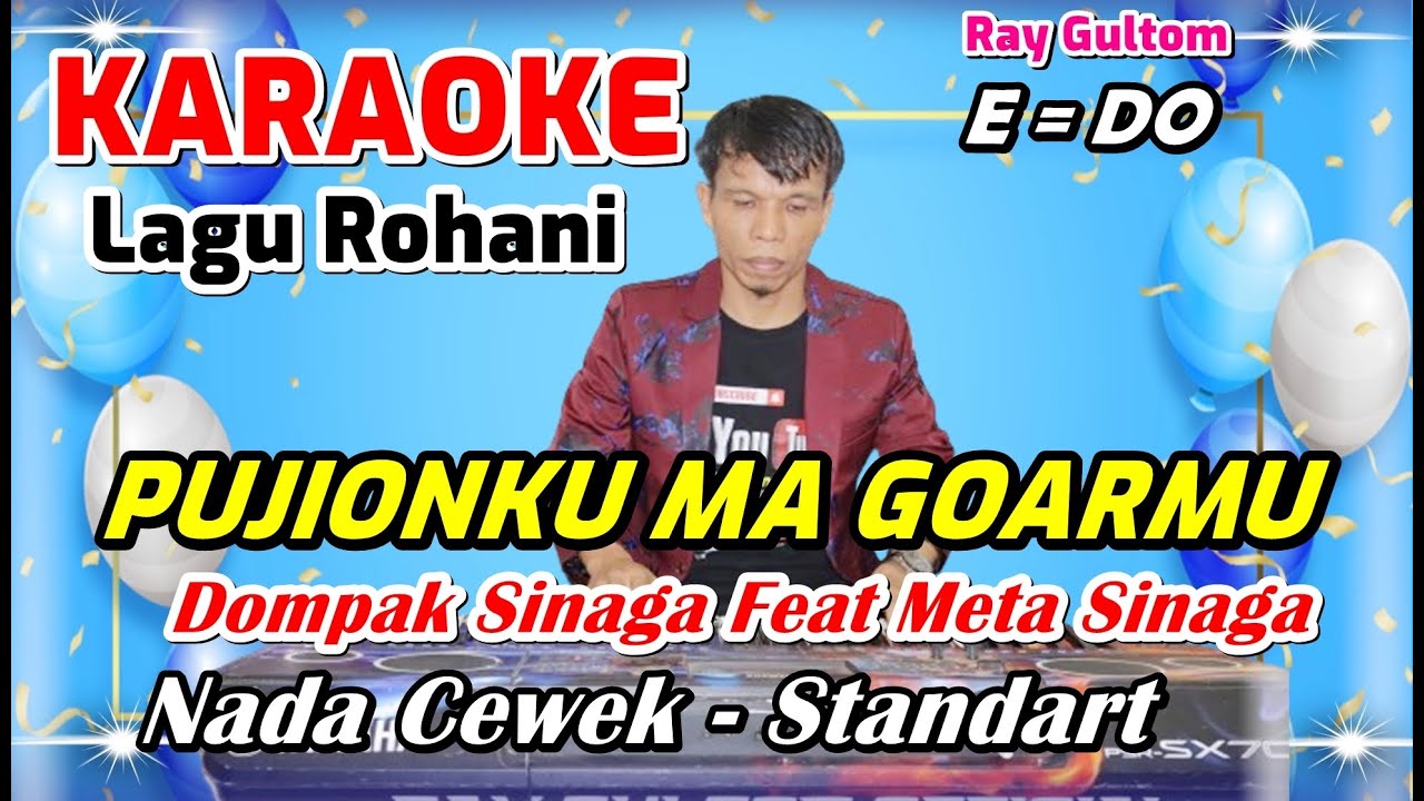 KARAOKE PUJIONKU MA GOARMU - NADA CEWEK STANDART - E = DO [ Sudah Ada Izin dari Pencipta Lagu  ]