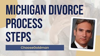 10 Steps of Michigan Divorce Process
