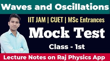 #1 Waves and Oscillations | Mock Test | IIT JAM CUET | MSc Entrances | Raj Physics