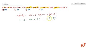 If A and B are two sets such that  ltmath gt  ltmrow gt  ltmi gtn lt/mi gt ltmrow gt ltmo gt(