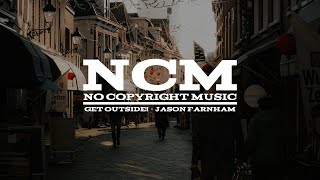 Get Outside! - Jason Farnham (No Copyright Music)