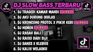 DJ TRAGEDI KAMAR MANDI X KRONCONG PROTOL X PIKIR KERI || DJ FULL ALBUM VIRAL TIKTOK TERBARU 2023