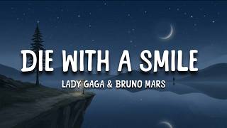 Download lagu Lady Gaga, Bruno Mars - Die With A Smile (Lyrics)