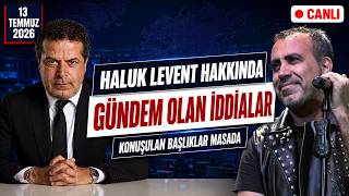 HALUK LEVENT İLE İLGİLİ İDDİALAR O KADAR KORKUNÇ Kİ HABERİNİ YAPARKEN BİLE İNANAMIYORUZ!
