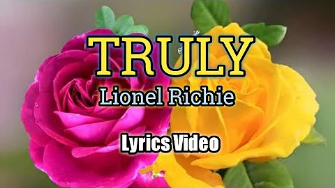 Truly - Lionel Richie (Lyrics Video)