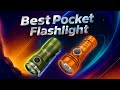 Best Pocket Flashlights 2025 – Top 5 Must-Have Picks!