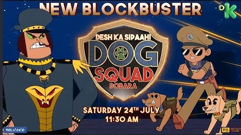 Desh Ka Sipahi - Mission Dog Sqad Dobara | sat, 24th July, 11.30 AM and 1.30 PM | little singham