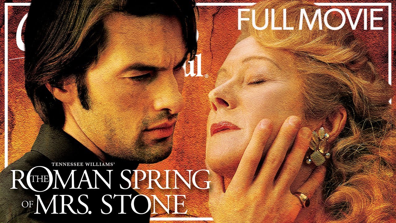 Tennessee Williams: The Roman Spring Of Mrs. Stone | FULL MOVIE | Helen  Mirren, Romance - YouTube