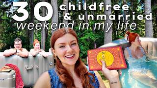 Information I’m 30, Childfree & Unmarried… Here’s What My Life Looks Like | Weekend Vlog Guide