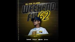 Dj Ice Flake WeekendFix 62 2022