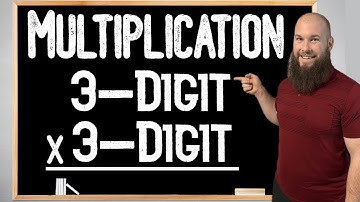 Multiplication Made Simple: How To Multiply 3-Digit By 3-Digit Numbers