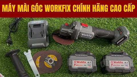 Máy Mài Góc Dùng Pin WORKFIX Chính Hãng Cò Trượt Nhiều Tính Năng Thông Minh Hiện Đại Nhất Hiện Nay