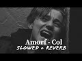 Amorf Col Sad Song Slowed Reverb Turkish Sad Song Lofi Music