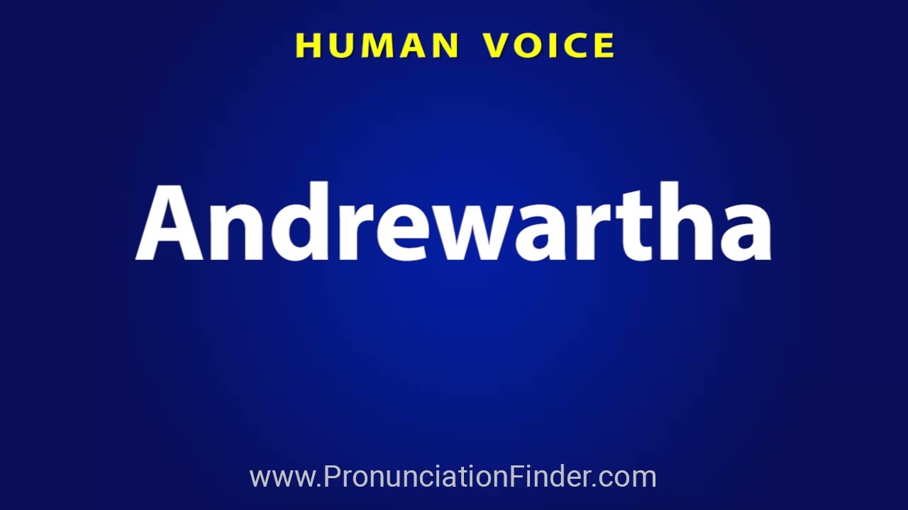 How To Pronounce Andrewartha