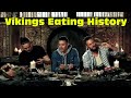 Vikings cast Eating History