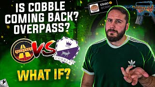 COBBLESTONE 2023 OVERPASS MAYBE IS THERE A CHANCE