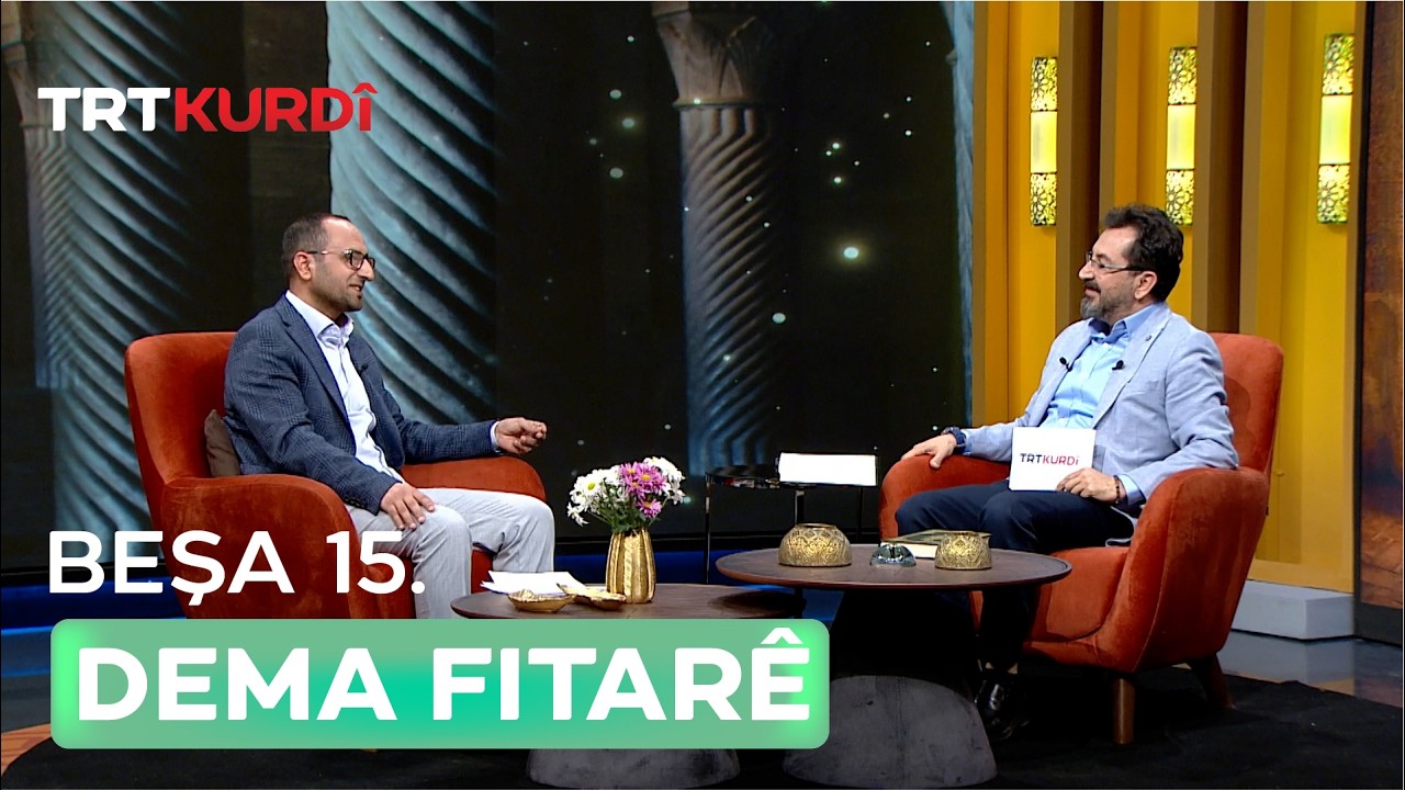 Dema Fitarê 2026 - Beşa 15.