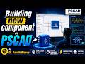 Building new component using PSCAD EMTDC
