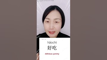 Most basic CHINESE word 好吃 - delicious, yummy | #learnmandarin #learnchinese #chinese #mandarin