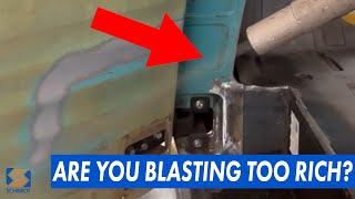 Are You Blasting Too Rich #abrasiveblasting