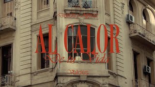 Dulce y Agraz & Valdes - Al calor de tu vida (VIDEOCLIP OFICIAL) chords
