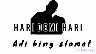Download Lagu Hari Demi Hari | Adi Bing Slamet | non vokal | MP3