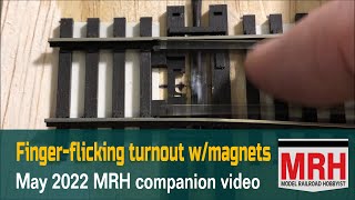 Magnetic finger-flicking turnout demo | May 2022 MRH Running Extra