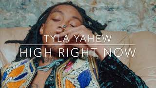 Tyla Yahew - High Right Now feat. Wiz Khalifa (432hz)