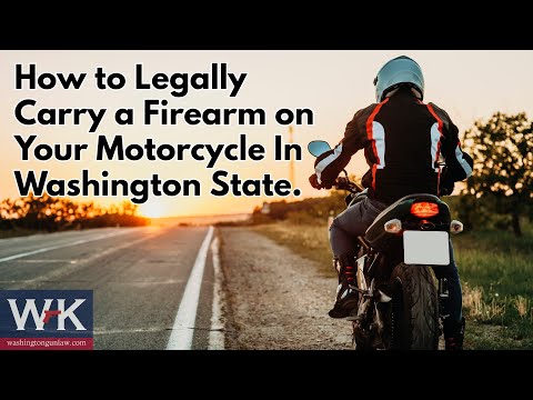 How to Legally Carry a Firearm on Your Motorcycle in Washington State
